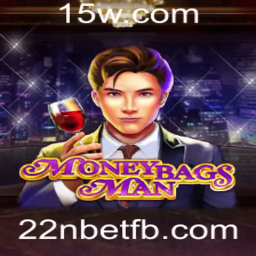 Desvendando MoneybagsMan: Aventura e Estratégia no Jogo Anual 22nbet